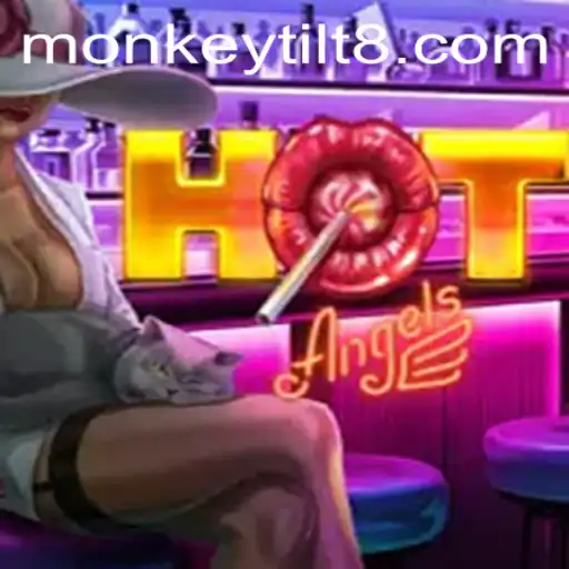 Exploring the Thrills of HotAngels and the Intriguing Concept of Monkey Tilt
