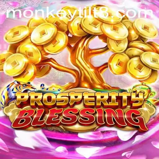 Delving into the World of ProsperityBlessing: Understanding Monkey Tilt and More